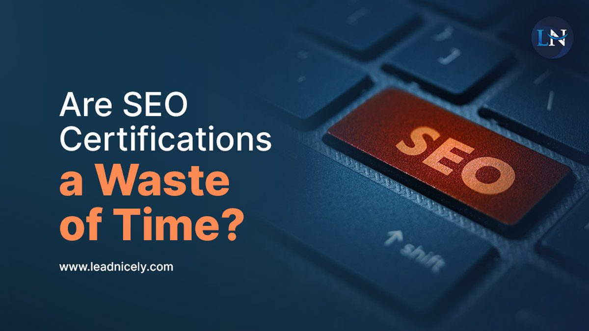 Are SEO Certifications a Waste of Time?