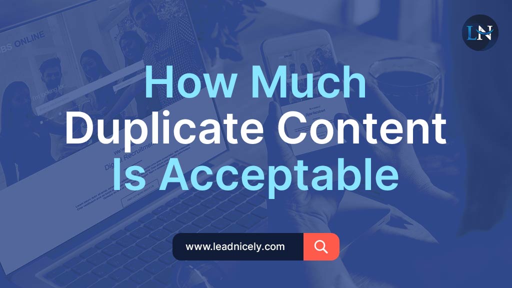 How Much Duplicate Content Is Acceptable?